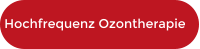Hochfrequenz Ozontherapie